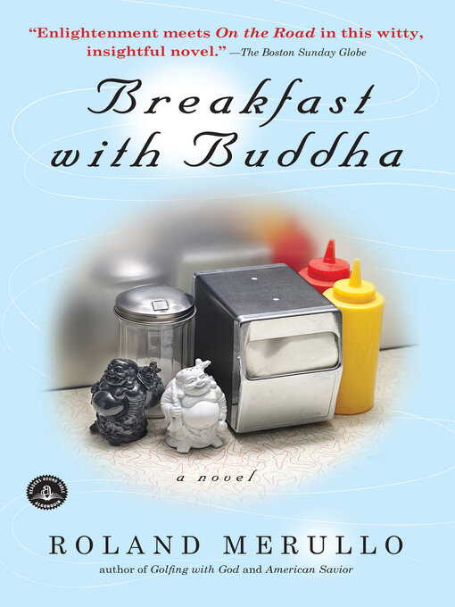 Title details for Breakfast with Buddha by Roland Merullo - Available